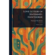 Love Letters of Nathaniel Hawthorne