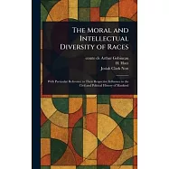 The Moral and Intellectual Diversity of Races