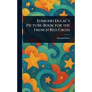 Edmund Dulac’s Picture-Book for the French Red Cross