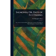 Salmonia; Or, Days of Fly Fishing