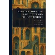 Scientific American Architects and Builders Edition