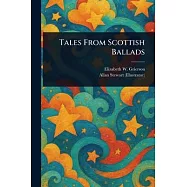 Tales From Scottish Ballads