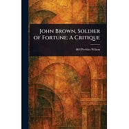 John Brown, Soldier of Fortune: A Critique