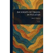 Incidents of Travel in Yucatan