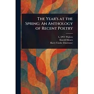 The Year’s at the Spring: An Anthology of Recent Poetry