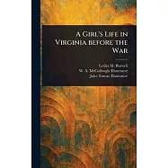 A Girl&rsquo;s Life in Virginia Before the War
