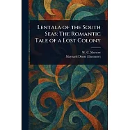 Lentala of the South Seas: The Romantic Tale of a Lost Colony