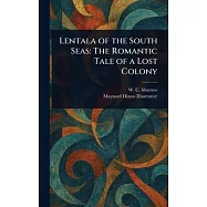 Lentala of the South Seas: The Romantic Tale of a Lost Colony