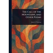 The Call of the Mountains, and Other Poems