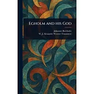 Egholm and His God