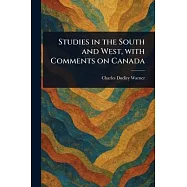 Studies in the South and West, With Comments on Canada