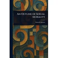 An Outline of Sexual Morality