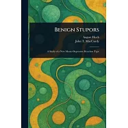 Benign Stupors