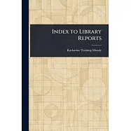 Index to Library Reports