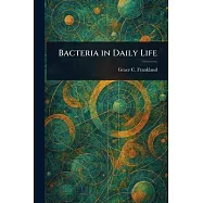 Bacteria in Daily Life