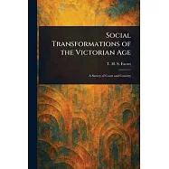 Social Transformations of the Victorian Age