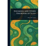 Insomnia; and Other Disorders of Sleep
