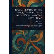 Boon, The Mind of the Race, The Wild Asses of the Devil, and The Last Trump