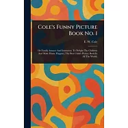 Cole’s Funny Picture Book No. 1