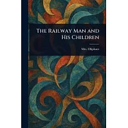 The Railway Man and His Children