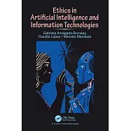 Ethics in Artificial Intelligence and Information Technologies
