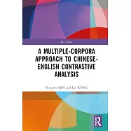 A Multiple-Corpora Approach to Chinese-English Contrastive Analysis