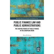 Public Finance Law and Public Administrations: The Shaping Power of Public Finance in the European Union