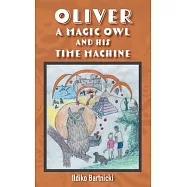 Oliver: A Magic Owl and His Time Machine