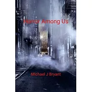 Horror Among Us: Michael J Bryant