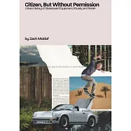 Citizen, But Without Permission: Urban History of Skateboard Equipment, Rituals, & Terrain