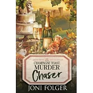 Champagne Toast, Murder Chaser