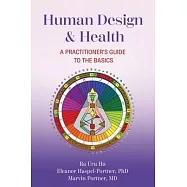 Human Design & Health: A Practitioner’s Guide to the Basics