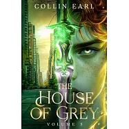 The House of Grey: Volume 5