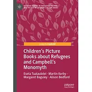 Children’s Picture Books about Refugees and Campbell’s Monomyth