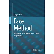 Face Method: Toward the New Generation of Linear Programming