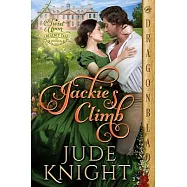 Jackie&rsquo;s Climb: A Regency Historical Romance