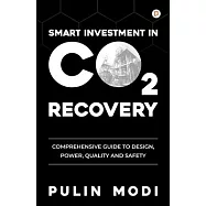 Smart Investment in CO2 Recovery
