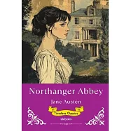 Northanger Abbey Timeless Classics
