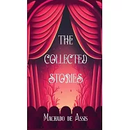 The Collected Stories of Machado de Assis