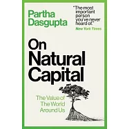 On Natural Capital: The Value of the World Around Us
