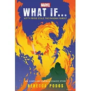 Marvel: What If...Kitty Pryde Stole the Phoenix Force? (an X-Men and America Chavez Story)