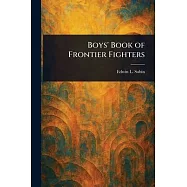 Boys’ Book of Frontier Fighters