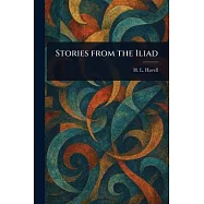 Stories From the Iliad