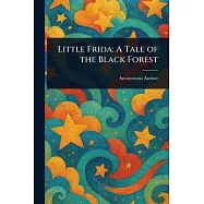 Little Frida: A Tale of the Black Forest