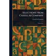 Selections From Cassell & Company