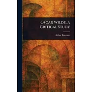 Oscar Wilde, a Critical Study