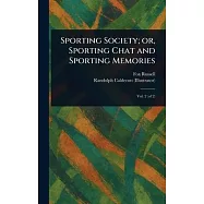 Sporting Society; or, Sporting Chat and Sporting Memories
