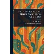 The Giant Crab, and Other Tales From Old India