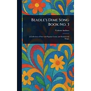 Beadle&rsquo;s Dime Song Book No. 3