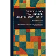 Miller’s Mind Training for Children Book 1 (of 3)